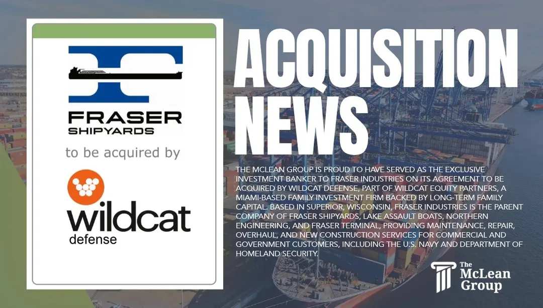 The McLean Group Advises Fraser Industries on Its Agreement to Be Acquired by Wildcat Defense