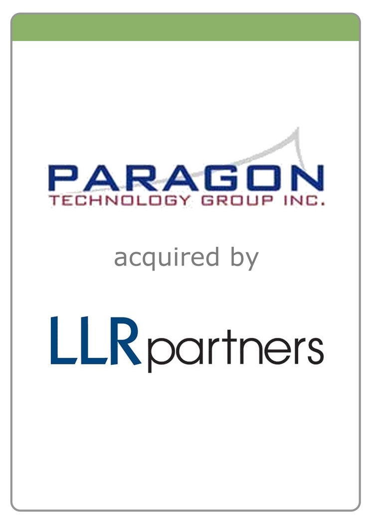 Paragon Technology Group acquired by LLR Partners — Sell-Side mergers and acquisitions (M&A)