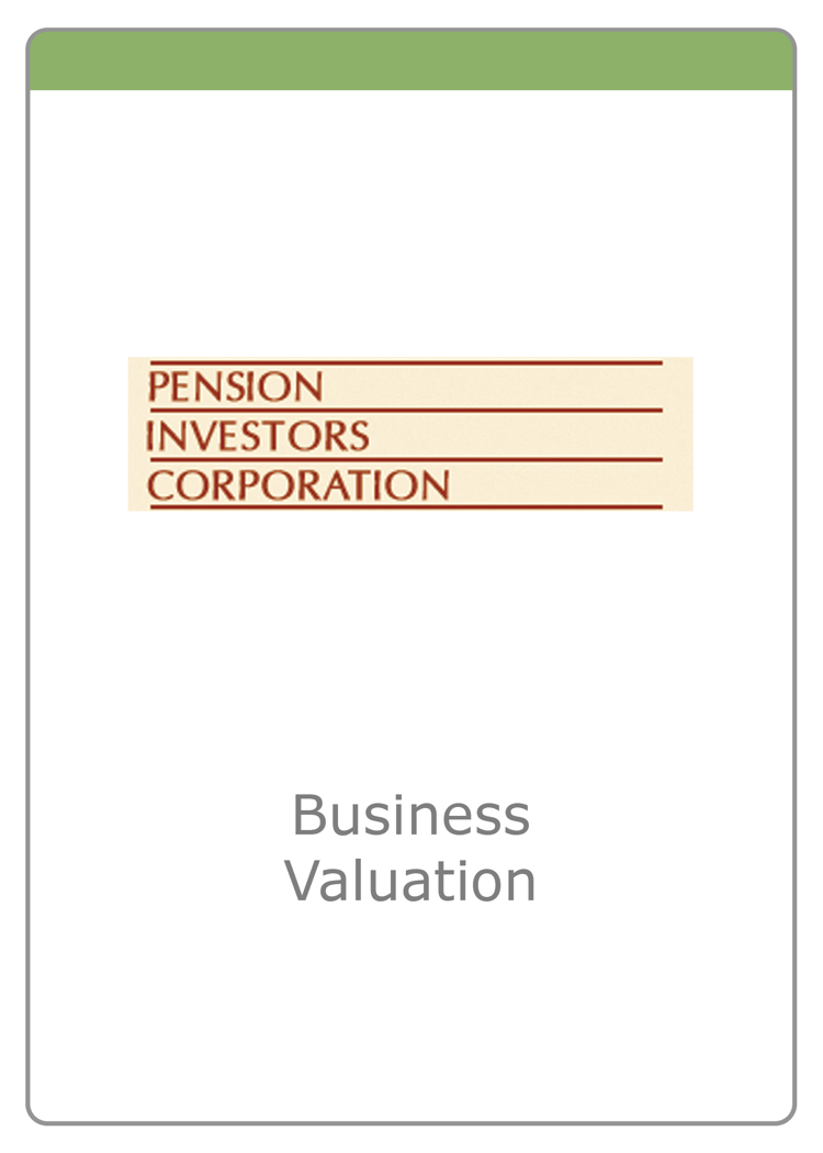 Pension Investors Corporation business valuation — Business Valuation