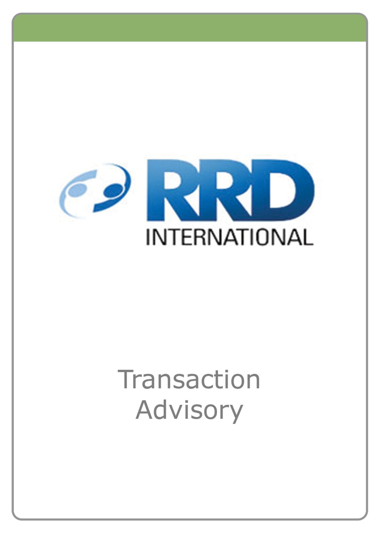 RRD International — Transaction Advisory