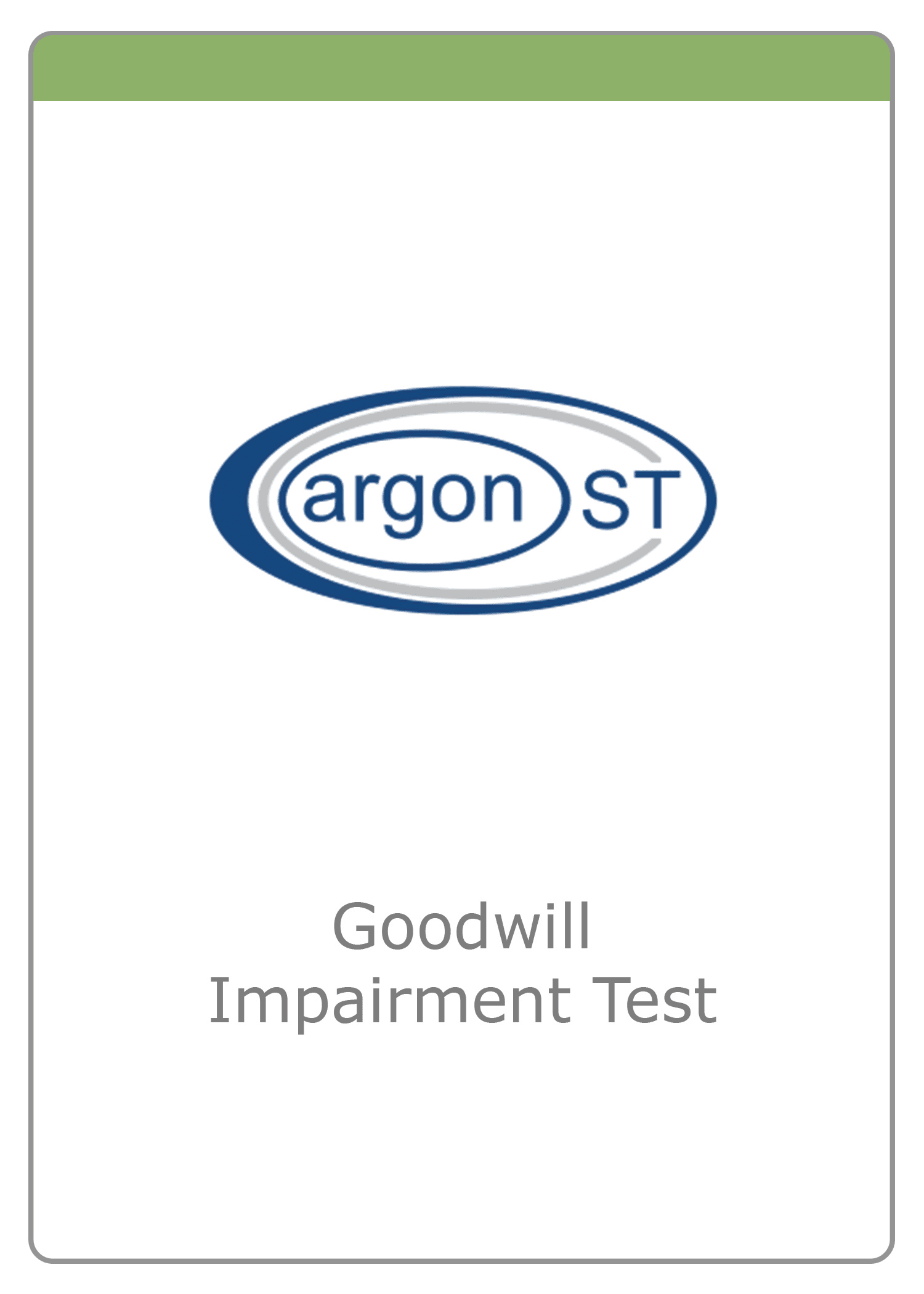 Argon ST — Goodwill Impairment Test
