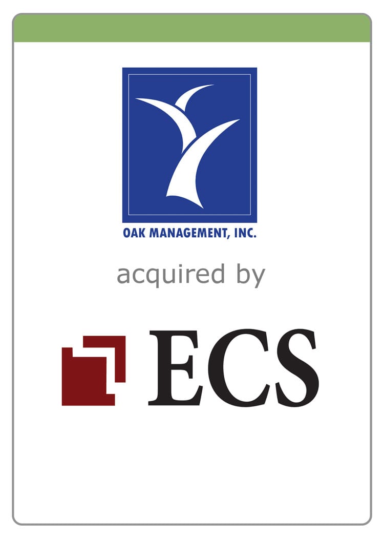 Oak Management acquired by ECS — Sell-Side M&A